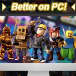 Roblox Better on PC