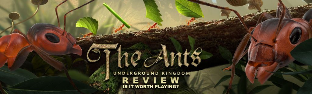 The Ants Underground Kingdom Review