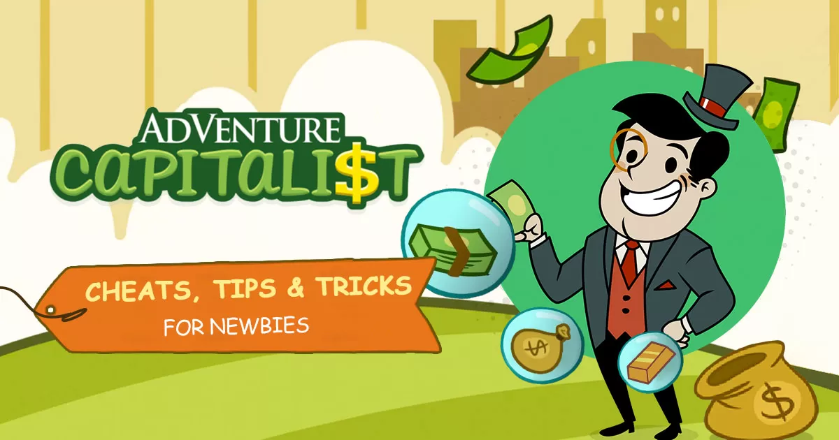 Adventure Capitalist Cheats Tips Tricks