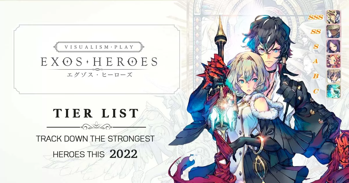 Exos Heroes Tier List Track Down The Strongest Heroes