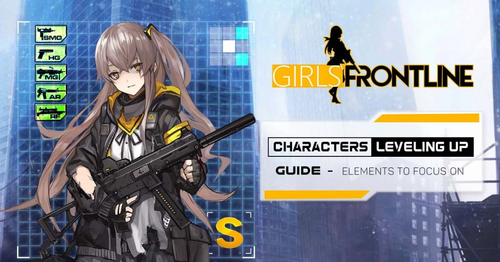 Girls Frontline Characters Leveling Up Guide