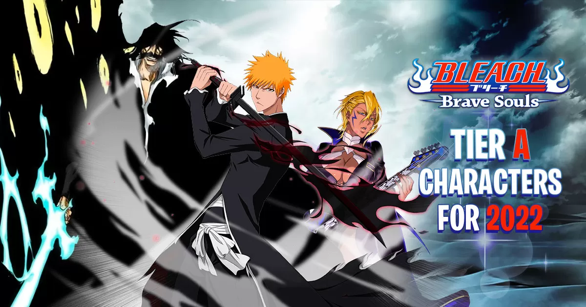 Bleach Brave Souls Tier A Characters