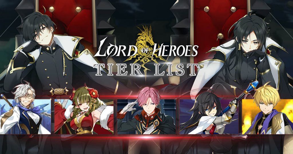 Lord Of Heroes Tier List